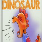 خرید و دانلود نسخه کامل کتاب The Impatient Dinosaur: (Kids Books about Feelings, Emotions, Anger Management, Ages 3 5, Preschool) by Sarah Read