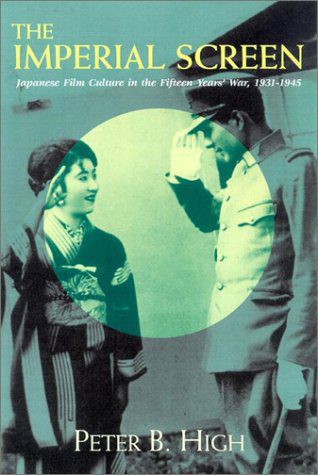 خرید و دانلود نسخه کامل کتاب The Imperial Screen: Japanese Film Culture in the Fifteen Years’ War, 1931-1945_68d6774071a98.jpeg خرید و دانلود نسخه کامل کتاب The Imperial Screen: Japanese Film Culture in the Fifteen Years’ War, 1931-1945