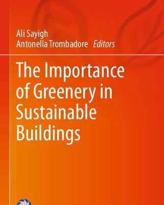 خرید و دانلود نسخه کامل کتاب The Importance of Greenery in Sustainable Buildings