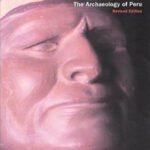 خرید و دانلود نسخه کامل کتاب The Incas and Their Ancestors: The Archaeology of Peru (Revised Edition)