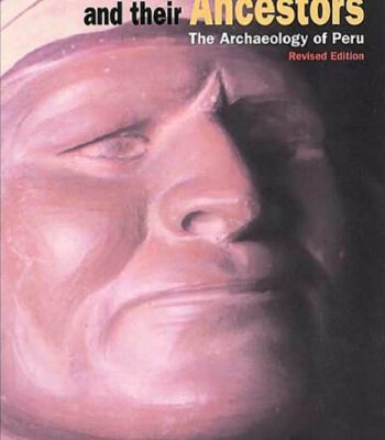 خرید و دانلود نسخه کامل کتاب The Incas and Their Ancestors: The Archaeology of Peru (Revised Edition)