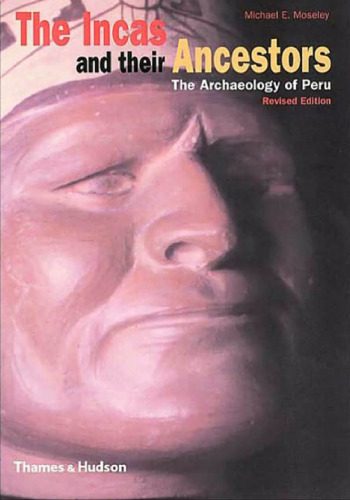 خرید و دانلود نسخه کامل کتاب The Incas and Their Ancestors: The Archaeology of Peru (Revised Edition)_68c4fe9880f35.jpeg خرید و دانلود نسخه کامل کتاب The Incas and Their Ancestors: The Archaeology of Peru (Revised Edition)