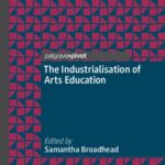خرید و دانلود نسخه کامل کتاب The Industrialisation of Arts Education