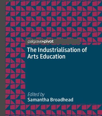 خرید و دانلود نسخه کامل کتاب The Industrialisation of Arts Education