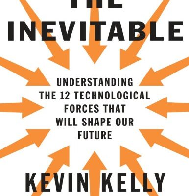 خرید و دانلود نسخه کامل کتاب The Inevitable Understanding the 12 Technological Forces That Will Shape Our Future