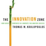 خرید و دانلود نسخه کامل کتاب The Innovation Zone: How Great Companies Re-Innovate for Amazing Success