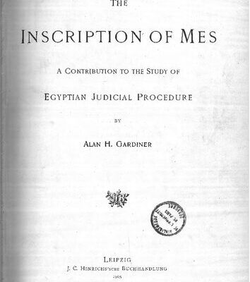 خرید و دانلود نسخه کامل کتاب The Inscription of Mes. A Contribution to the Study of Egyptian Judicial Procedure