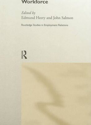 خرید و دانلود نسخه کامل کتاب The Insecure Workforce (Routledge Studies in Employment Relations)