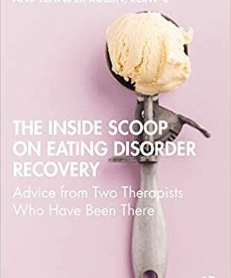 خرید و دانلود نسخه کامل کتاب The Inside Scoop on Eating Disorder Recovery: Advice from Two Therapists Who Have Been There