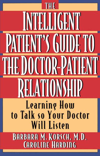 خرید و دانلود نسخه کامل کتاب The Intelligent Patient’s Guide to the Doctor-Patient Relationship: Learning How to Talk So Your Doctor Will Listen_68c7163197f5f.jpeg خرید و دانلود نسخه کامل کتاب The Intelligent Patient’s Guide to the Doctor-Patient Relationship: Learning How to Talk So Your Doctor Will Listen