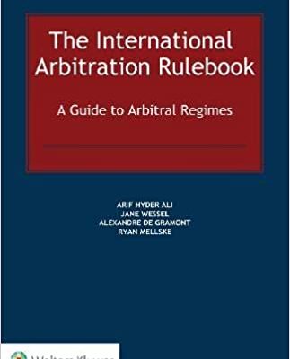 خرید و دانلود نسخه کامل کتاب The International Arbitration Rulebook: A Guide to Arbitral Regimes – + Pdf