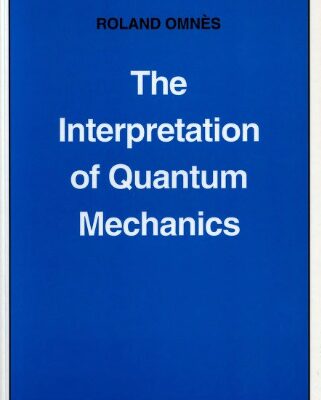 خرید و دانلود نسخه کامل کتاب The Interpretation of Quantum Mechanics