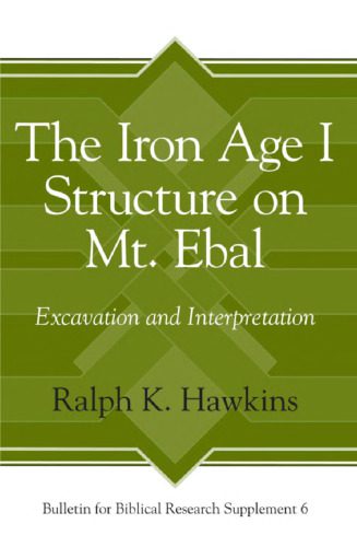 خرید و دانلود نسخه کامل کتاب The Iron Age I Structure on Mt. Ebal: Excavation and Interpretation_68c57e8659691.jpeg خرید و دانلود نسخه کامل کتاب The Iron Age I Structure on Mt. Ebal: Excavation and Interpretation