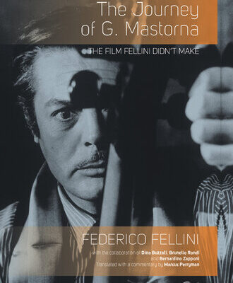 خرید و دانلود نسخه کامل کتاب The Journey of G. Mastorna: The Film Fellini Didn’t Make