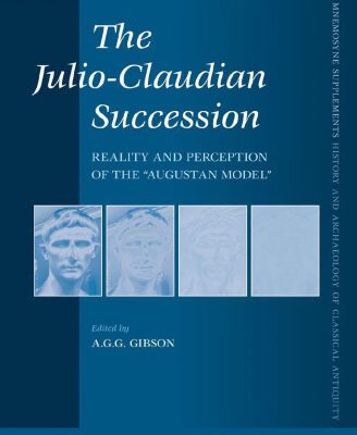 خرید و دانلود نسخه کامل کتاب The Julio-Claudian Succession: Reality and Perception of the “Augustan Model”