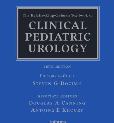 خرید و دانلود نسخه کامل کتاب The Kelalis-King-Belman Textbook of Clinical Pediatric Urology, Fifth Edition