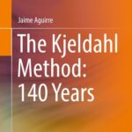 خرید و دانلود نسخه کامل کتاب The Kjeldahl Method: 140 Years