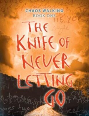 خرید و دانلود نسخه کامل کتاب The Knife of Never Letting Go: Chaos Walking: Book One