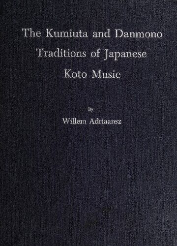 خرید و دانلود نسخه کامل کتاب The Kumiuta and Danmono Traditions of Japanese Koto Music_68d7c8b512413.jpeg خرید و دانلود نسخه کامل کتاب The Kumiuta and Danmono Traditions of Japanese Koto Music