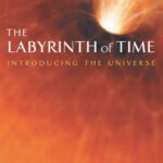 خرید و دانلود نسخه کامل کتاب The Labyrinth of Time: Introducing the Universe