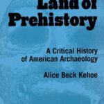 خرید و دانلود نسخه کامل کتاب The Land of Prehistory: A Critical History of American Archaeology