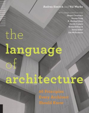 خرید و دانلود نسخه کامل کتاب The Language of Architecture  26 Principles Every Architect Should Know