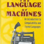 خرید و دانلود نسخه کامل کتاب The Language of Machines: An Introduction to Computability and Formal Languages