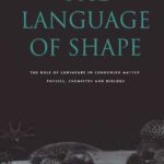 خرید و دانلود نسخه کامل کتاب The Language of shape: the role of curvature in condensed matter–physics, chemistry, and biology