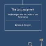 خرید و دانلود نسخه کامل کتاب The Last Judgment: Michelangelo and the Death of the Renaissance