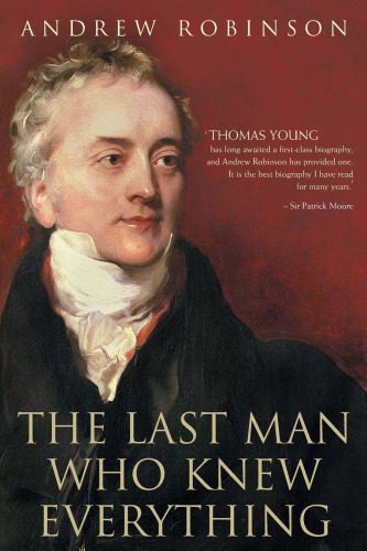 خرید و دانلود نسخه کامل کتاب The last man who knew everything: Thomas Young_68bd144625165.jpeg خرید و دانلود نسخه کامل کتاب The last man who knew everything: Thomas Young
