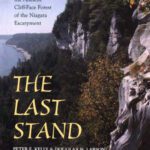 خرید و دانلود نسخه کامل کتاب The Last Stand: A Journey Through the Ancient Cliff-Face Forest of the Niagara Escarpment