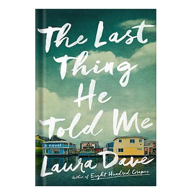 خرید و دانلود نسخه کامل کتاب The Last Thing He Told Me by Laura Dave