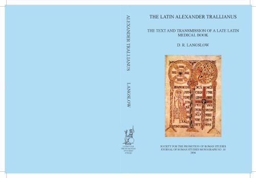 خرید و دانلود نسخه کامل کتاب The Latin Alexander Trallianus: The Text and Transmission of a Late Latin Medical Book_68b7421381272.jpeg خرید و دانلود نسخه کامل کتاب The Latin Alexander Trallianus: The Text and Transmission of a Late Latin Medical Book