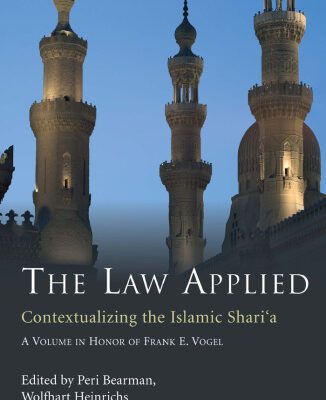 خرید و دانلود نسخه کامل کتاب The Law Applied: Contextualizing the Islamic Shari’a