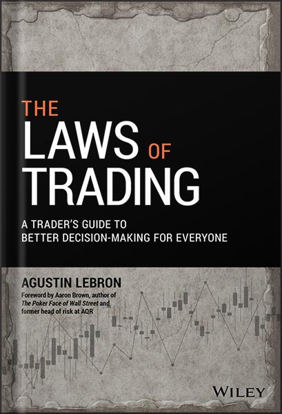 خرید و دانلود نسخه کامل کتاب The Laws of Trading: A Trader’s Guide to Better Decision-Making for Everyone (Wiley Trading) 1st Edition, by Agustin Lebron_68bf3ea75160d.jpeg خرید و دانلود نسخه کامل کتاب The Laws of Trading: A Trader’s Guide to Better Decision-Making for Everyone (Wiley Trading) 1st Edition, by Agustin Lebron