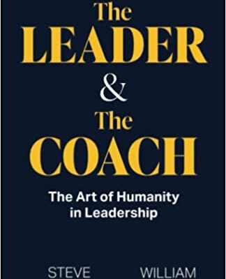 خرید و دانلود نسخه کامل کتاب The Leader and The Coach:  The Art of Humanity in Leadership[2022] –  +  PDF