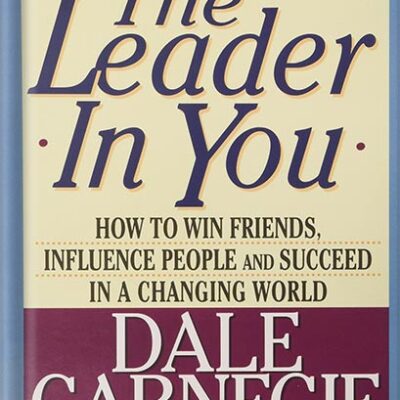 خرید و دانلود نسخه کامل کتاب The Leader In You by Dale Carnegie