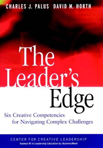 خرید و دانلود نسخه کامل کتاب The Leader’s Edge: Six Creative Competencies for Navigating Complex Challenges_68b4ba2d6105a.jpeg خرید و دانلود نسخه کامل کتاب The Leader’s Edge: Six Creative Competencies for Navigating Complex Challenges