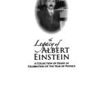 خرید و دانلود نسخه کامل کتاب The legacy of Albert Einstein: A collection of essays in celebration of the year of physics