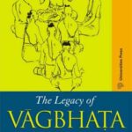 خرید و دانلود نسخه کامل کتاب The Legacy of Vagbhata