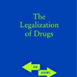 خرید و دانلود نسخه کامل کتاب The Legalization of Drugs (For and Against)