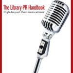 خرید و دانلود نسخه کامل کتاب The Library PR Handbook: High-impact Communications