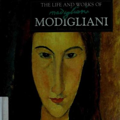 خرید و دانلود نسخه کامل کتاب The Life and Works of Modigliani