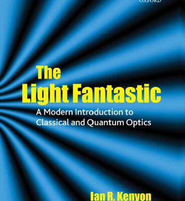 خرید و دانلود نسخه کامل کتاب The light fantastic: a modern introduction to classical and quantum optics