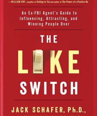 خرید و دانلود نسخه کامل کتاب The Like Switch: An Ex-FBI Agent’s Guide to Influencing, Attracting, and Winning People Over