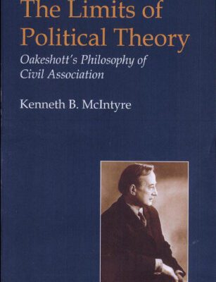 خرید و دانلود نسخه کامل کتاب The Limits of Political Theory: Oakeshott’s Philosophy of Civil Association (British Idealist Studies)