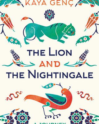 خرید و دانلود نسخه کامل کتاب The Lion and the Nightingale: A Journey Through Modern Turkey