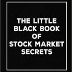 خرید و دانلود نسخه کامل کتاب The Little Black Book of Stock Market Secrets –  +  PDF