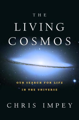 خرید و دانلود نسخه کامل کتاب The Living Cosmos – Our Search for Life in the Universe_68bc8f461054f.jpeg خرید و دانلود نسخه کامل کتاب The Living Cosmos – Our Search for Life in the Universe