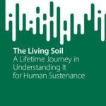 خرید و دانلود نسخه کامل کتاب The Living Soil: A Lifetime Journey in Understanding It for Human Sustenance